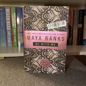 Be With Me by Maya Banks